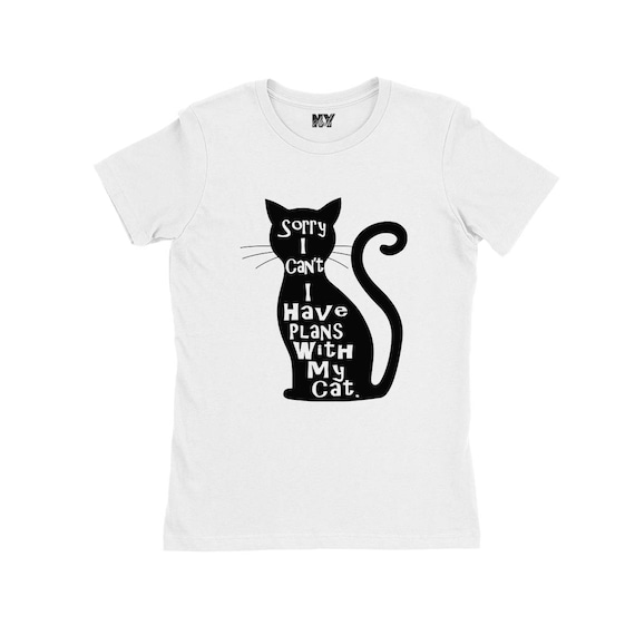 Sorry I Cant I Have Plans With My Cat Shir, Womens Tee Shirt