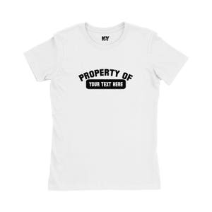 Custom Personalized Property Of Personalized Shirt With Your Name, Customized Womens Shirt
