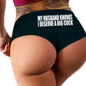 My Husband Knows I Deserve A Big C@*! Panties Cuckold Hotwife  Bachelorette Party Bridal Gift Hot Wife Booty Womens Underwear