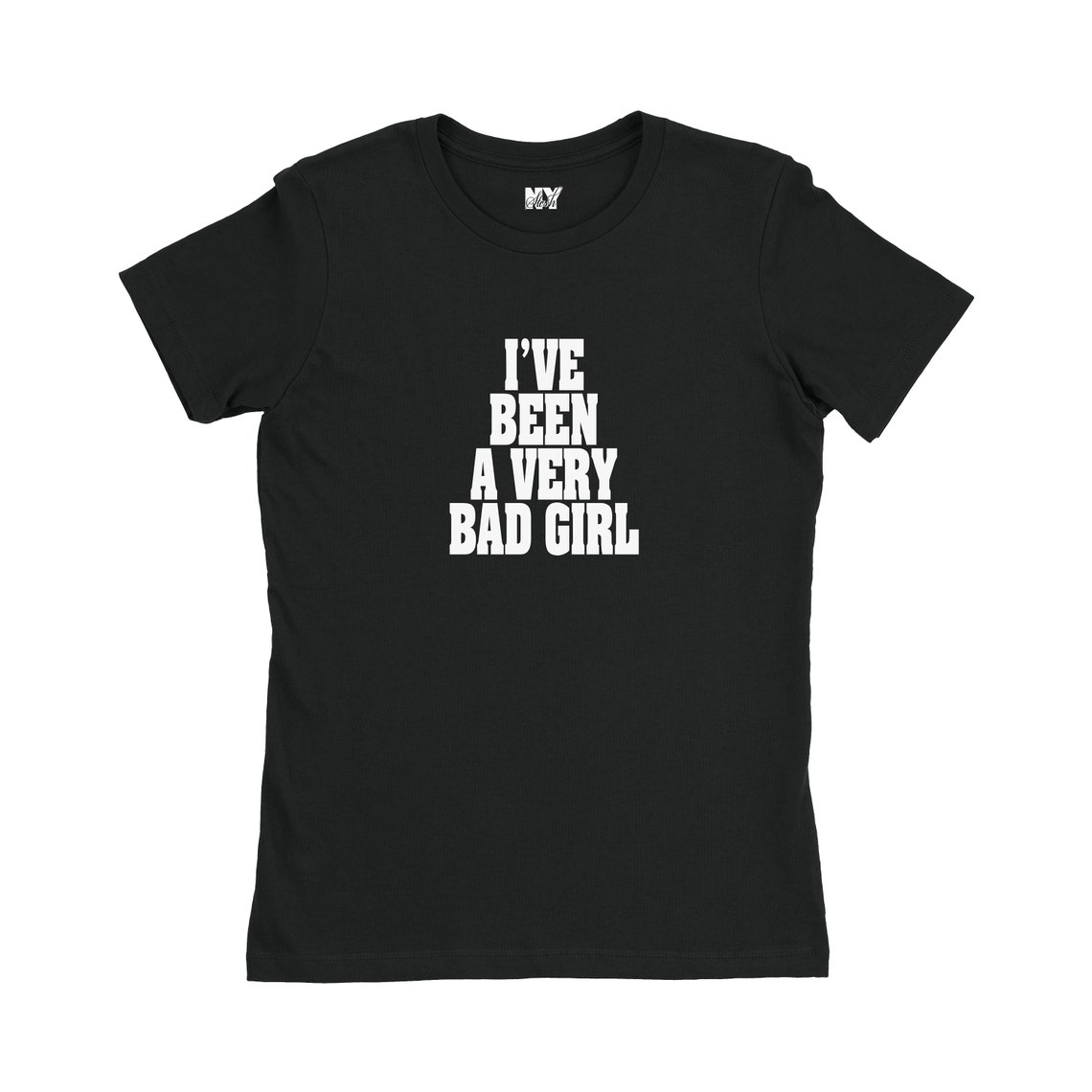 Ive Been A Very Bad Girl Shirt DDLG Womens Tee Shirt Etsy