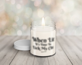 When Lit It's Time To Lick My Clit Candle, Funny Candles, Gag Gift, Candle For Friend, Adult Gift Candle, Soy Candle
