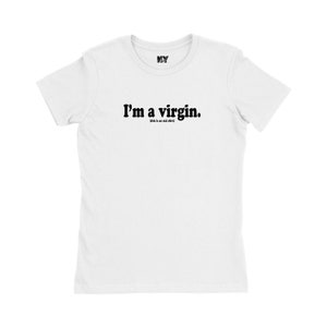 Im A Virgin Shirt, I&#39;m A Virgin This Is An Old Shirt, Womens Tee Shirt