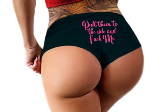 Pull Them To The Side And Fuck Me Panties  Funny Panties Booty Naughty Bachelorette Party Gift Panties Booty Womens Underwear