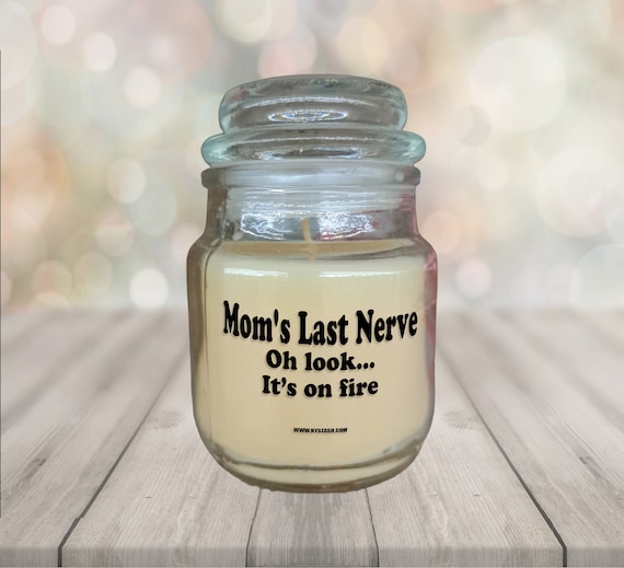 Moms Last Nerve Candle, Funny Mother's Day Gift For Mom Small Apothecary Jar Candle, 3 oz.