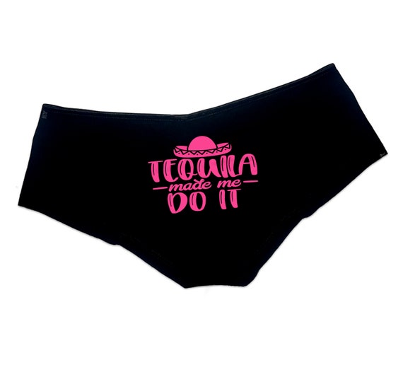 Tequila Made Me Do It Panties Sexy Funny Slutty Festival Panties Booty  Bachelorette Party Bridal Gift Panties Booty Womens Underwear -  Canada