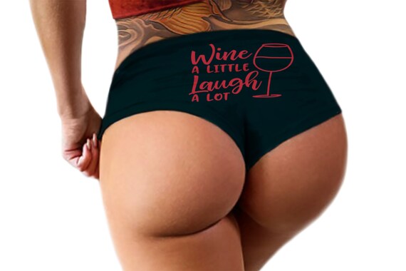 Wine A Little Laugh A Lot Panties  Funny Booty Bachelorette Party Bridal Gift Womens Underwear