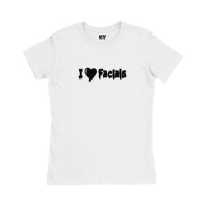 I Love Facials Shirt  C@msl@t  Submissive Funny Bachelorette Gift Womens Tee Shirt