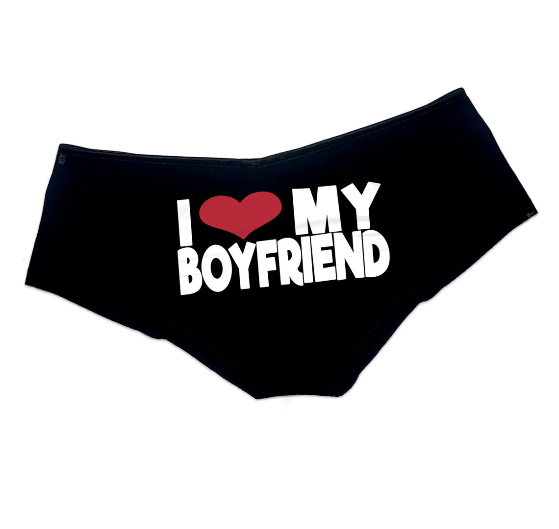 I Love My Boyfriend Panties Sexy Funny Slutty Booty Shorts Etsy