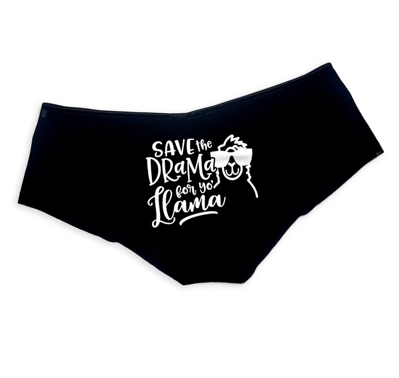May include: Black underwear with a white graphic print of a llama wearing sunglasses and the text "Save the drama for yo' llama".