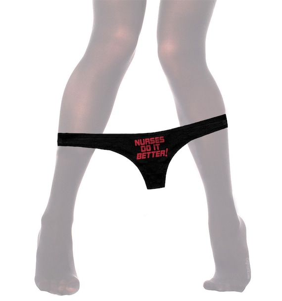 Nurses Do It Better Thong Panties   Funny Bachelorette Gift Panty Doctor Healthcare Dr Nursing Womens Thong Panties
