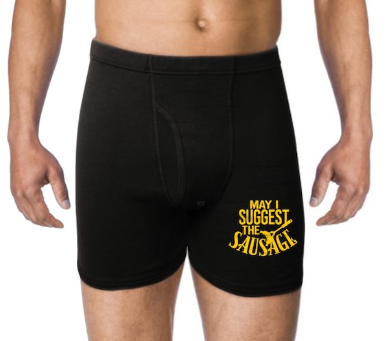 May I suggest The Sausage Underwear Funny Gift For Him Boyfriend Husband Groom Anniversary Valentines Day Gag Gift Mens Boxer Briefs
