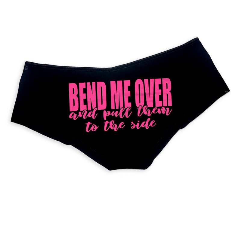Bend Me Over And Pull Them To The Side Panties Slutty Funny Naughty Valentine Bachelorette Party Gift Panties Booty Womens Underwear image 5