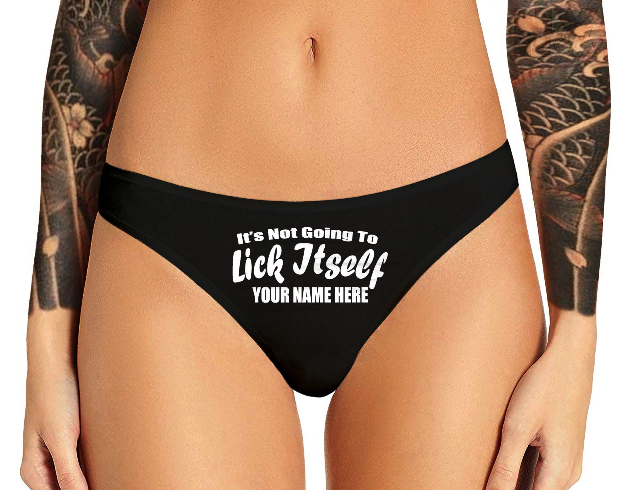 Custom Not Going To Lick Itself Thong Panties Personalized With Your Name Sexy Funny 