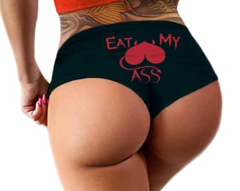 Eat My Ass Panties,  Booty, Womens Underwear