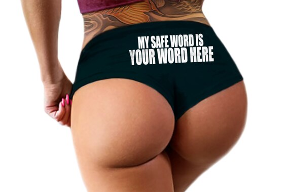 My Safe Word Is Custom Personalized Panties Custom BDSM Safe Word Panties Booty Customized Womens Underwear