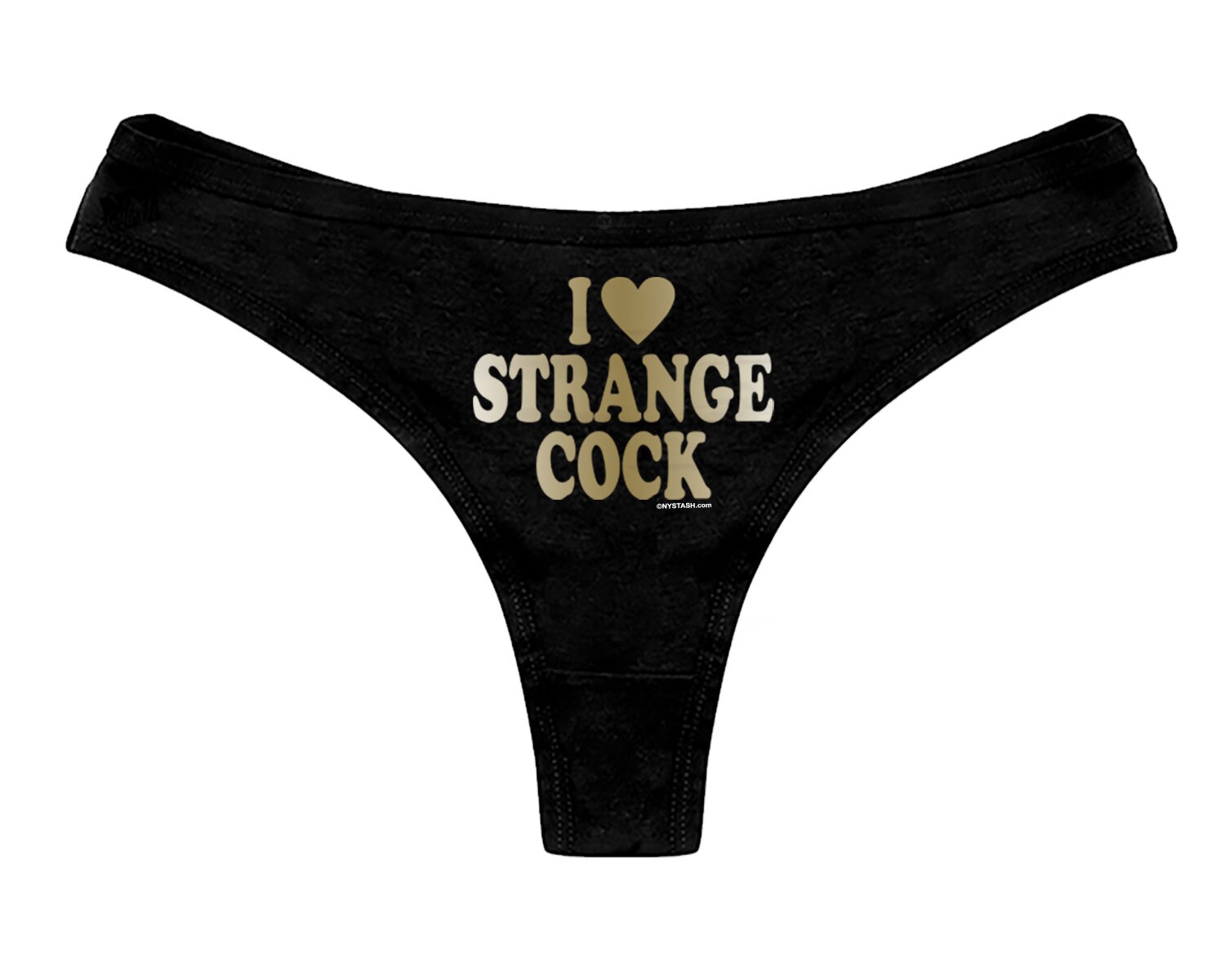 I Love Strange Cock Panties Sexy Funny Slutty Naughty Bridal Shower Party T Panty Womens