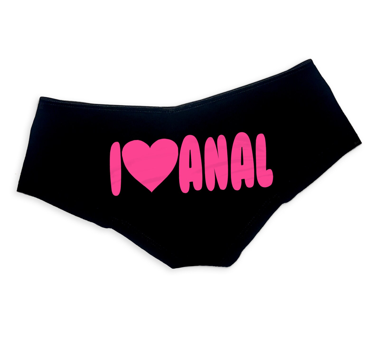 I Love Anal Panties Sexy Slutty Funny Booty Shorts