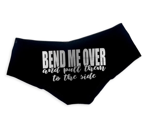 Bend Me Over and Pull Them to the Side Panties Slutty Funny Naughty  Valentine Bachelorette Party Gift Panties Booty Womens Underwear -   Canada
