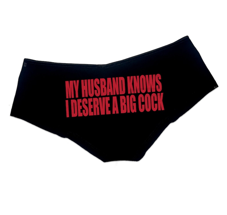 My Husband Knows I Deserve A Big Cock Panties Cuckold Hotwife Etsy De