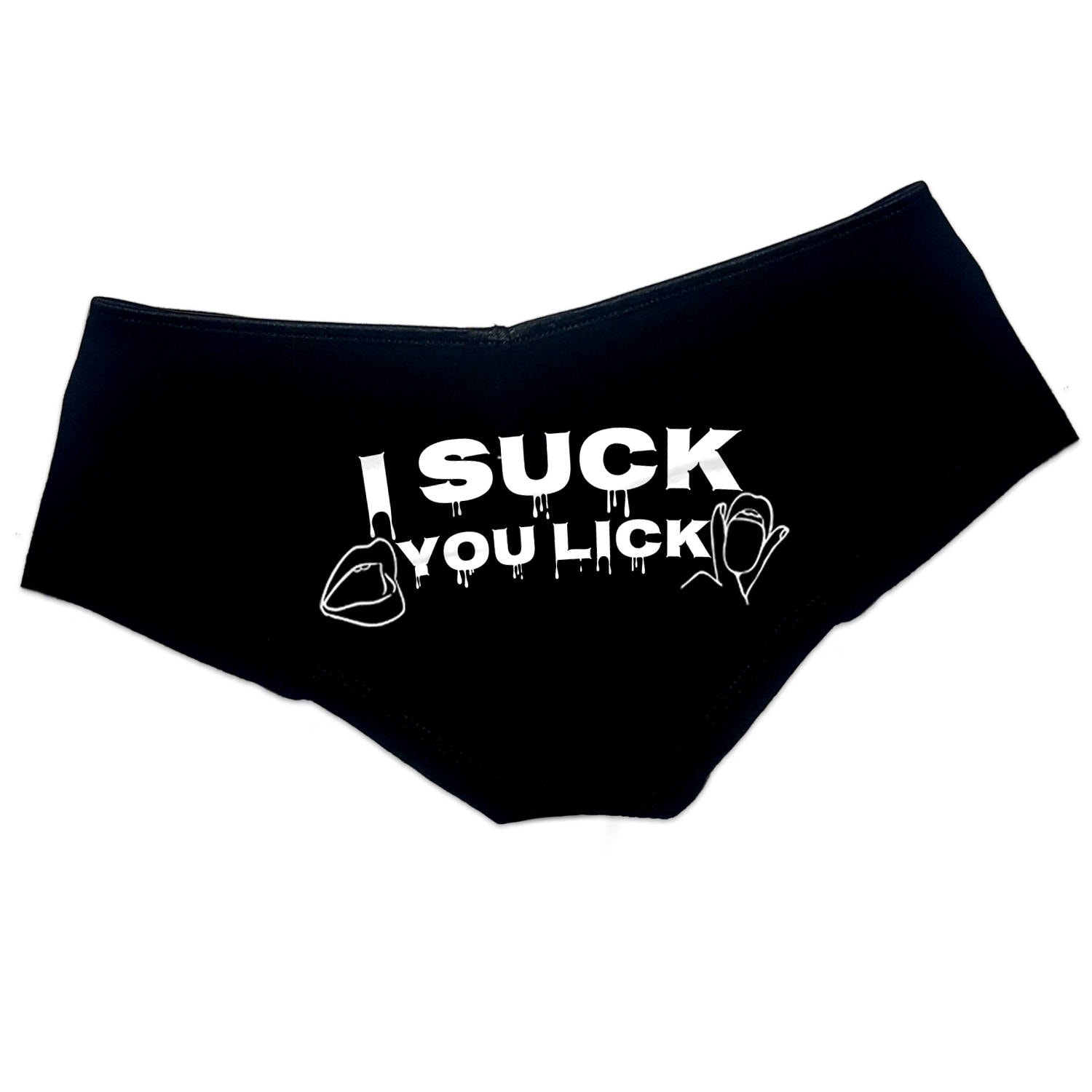 I Suck You Lick Panties Funny Sexy Slutty Booty Panties Etsy