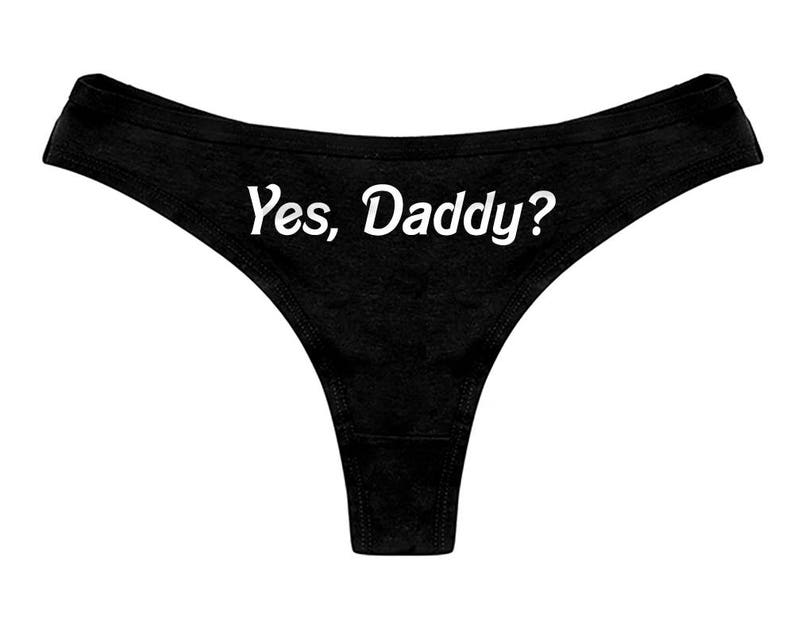 Yes Daddy Thong Panties Ddlg Clothing Sexy Slutty Cute Funny Etsy