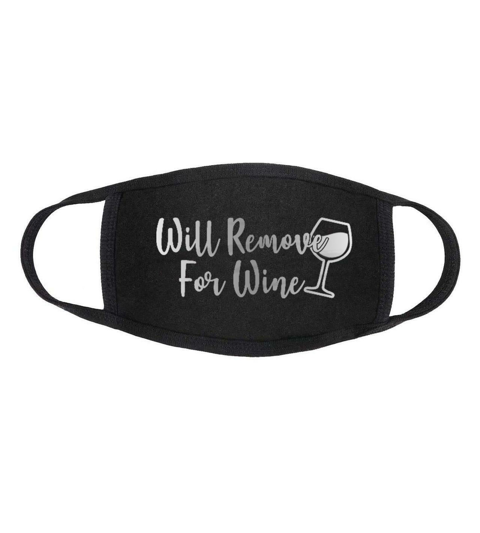 Will Remove for Wine Face Mask Funny Face Mask Gift Mask - Etsy