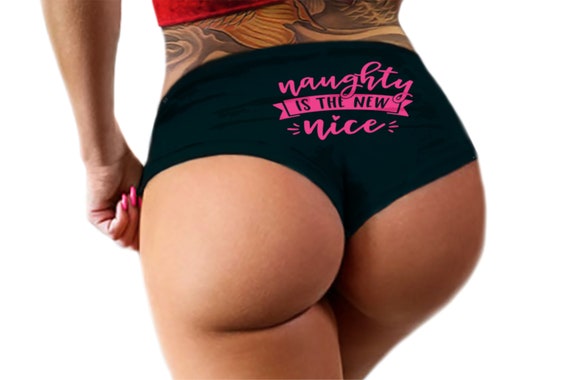 Naughty is the New Nice Panties Sexy Slutty Funny Panties Booty  Bachelorette Party Gift Booty Womens Underwear 
