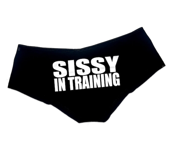 Sissy In Training Panties, Sissy Panties, Booty for Sissies, Sissy