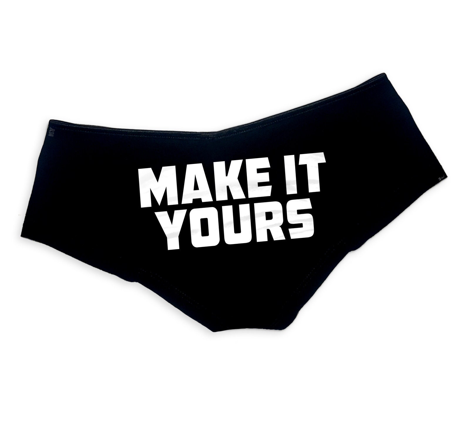 Make It Yours Panties Sexy Funny Slutty Panties Booty Bachelorette