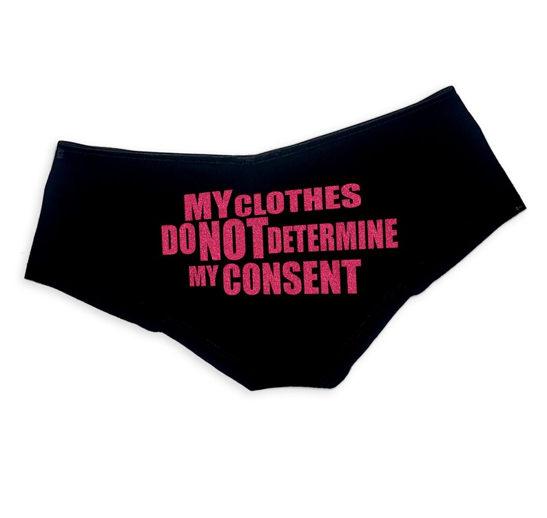 My Clothes Do Not Determine My Consent Panties Boyshort Booty Panty Womens Underwear