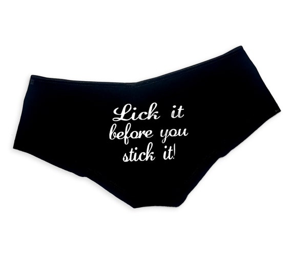 Lick It Before You Stick It Panties Sexy Slutty Funny Panties Booty Naughty  Bachelorette Party Gift for Her Booty Womens Underwear 