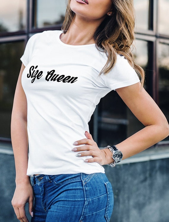 Size Queen Shirt Sexy Funny Slutty Queen of Spades Bachelorette Party Gift Cuckold Womens Tee Shirt