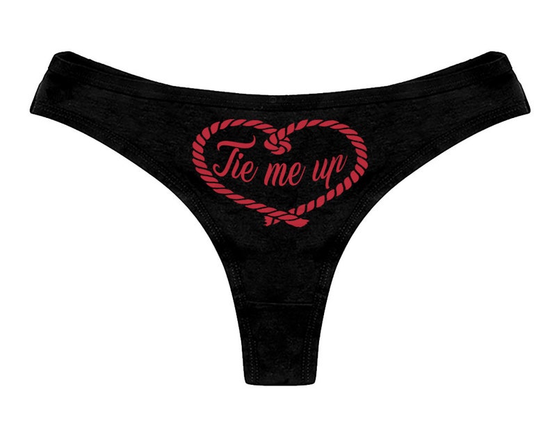 Tie Me Up Rope Love Panties Rope Bondage Sexy Funny Slutty Etsy