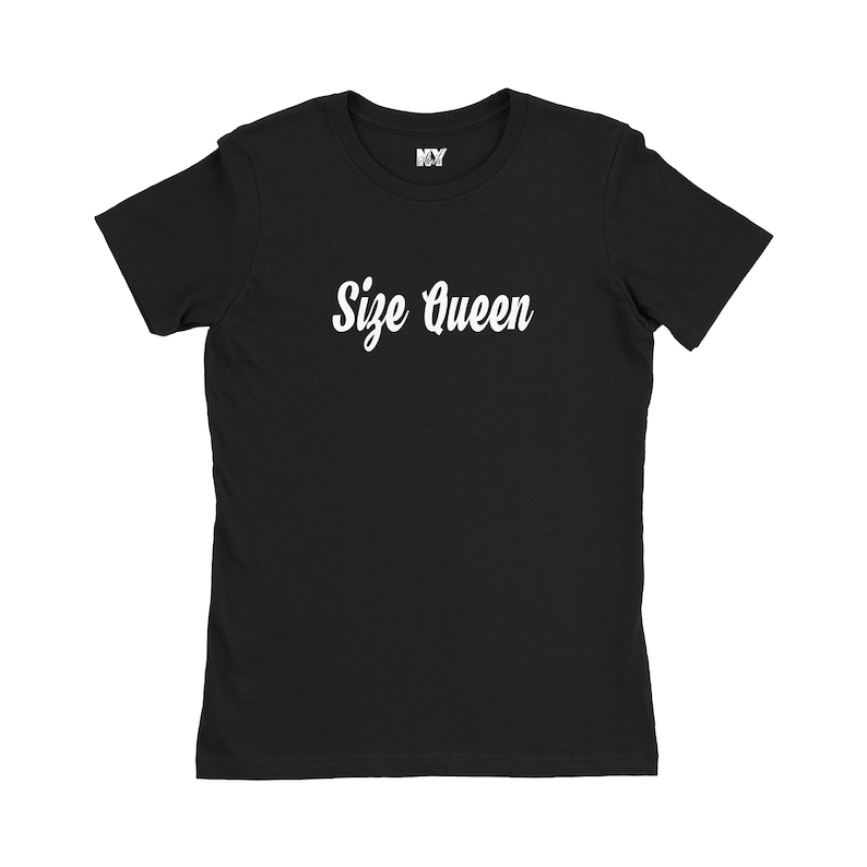 Size Queen Shirt Sexy Funny Slutty Queen of Spades Bachelorette Party Gift Cuckold Womens Tee Shirt image 3