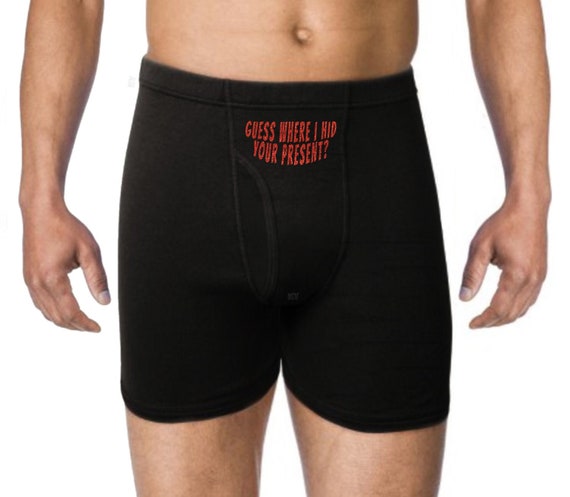 Guess Where I Hid Your Present Mens Underwear Funny Gift For Him Boyfriend Husband Groom Anniversary Valentines Day Boxer Briefs Underwear