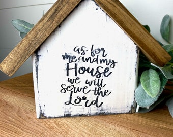 As For Me and My House Sign, Farmhouse Sign, Christian Sign, Family Sign, Custom Little House, Farmhouse Decor, House Warming Gift