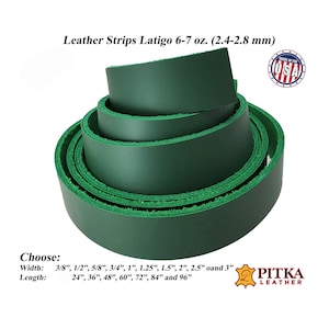 May include: A roll of dark green Latigo leather strips. The image includes text that reads "Leather Strips Latigo 6-7 oz. (2.4-2.8 mm)" and "Choose: Width: 3/8", 1/2", 5/8", 3/4", 1", 1.25", 1.5", 2", 2.5" oand 3" Length: 24", 36", 48", 60", 72", 84" and 96"".