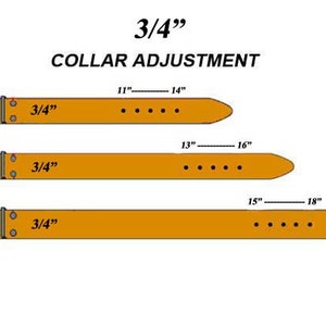 May include: Diagram of three adjustable dog collars. Each collar is 3/4" wide and made of a tan material. The top collar adjusts from 11" to 14", the middle from 13" to 16", and the bottom from 15" to 18". The text "COLLAR ADJUSTMENT" is at the top.