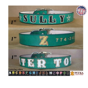 May include: Green leather dog collars, 2.5 cm wide, with custom lettering. One collar reads "SULLY", another has a "Z" and a phone number, and the third says "TER TO". Made in the USA.