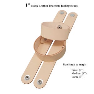May include: Two blank, pale tan leather bracelets with snap closures, ready for tooling. Available in three sizes: small (17.78 cm), medium (20.32 cm), and large (22.86 cm). The text "1" Blank Leather Bracelets Tooling Ready" is at the top.