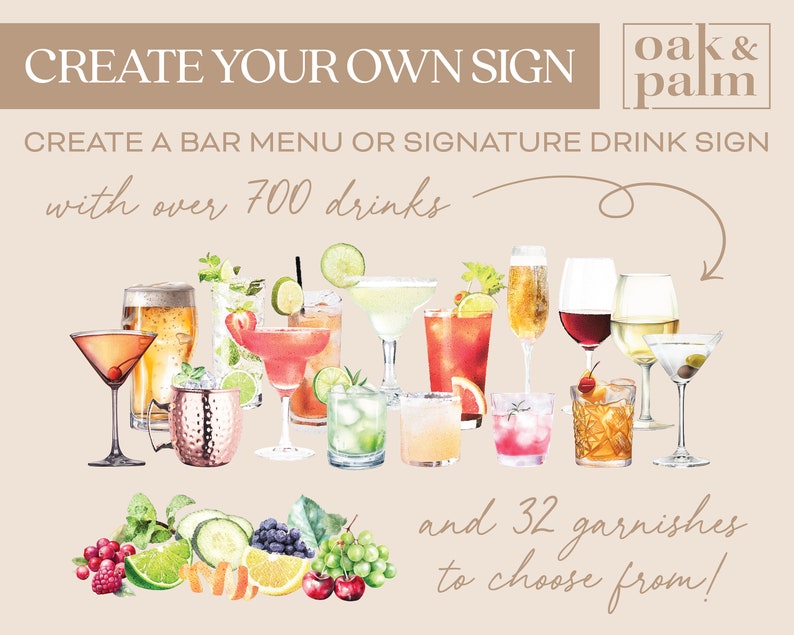 May include: Create your own bar menu or signature drink sign with over 700 drinks and 32 garnishes to choose from. The image shows a variety of cocktails, including margaritas, martinis, and mojitos, as well as a selection of garnishes, such as fruit, herbs, and spices.