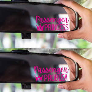 Passenger Princess, Passenger Problem Vinyl Decal, Car Rearview Mirror Sticker