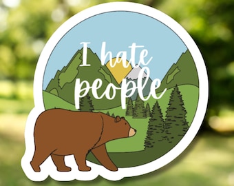 Funny I Hate People Sticker - Laptop, Water Bottle, Work Decal