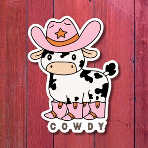 Cowdy Sticker, Laptop Sticker, Phone Case Sticker, Water Bottle Sticker, Cow Sticker, Cowboy Cow, Cowgirl Cow, Funny Sticker