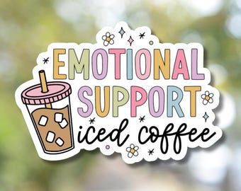 Emotional Support Iced Coffee Sticker, Coffee Lovers Decal - Laptop, Water Bottle, Desk