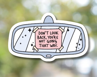 Don't Look Back You're Not Going That Way Motivational Sticker - Water Bottle Decal