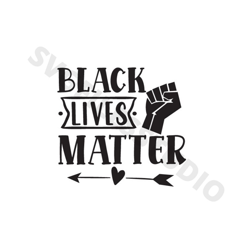 May include: Black Lives Matter text with a raised fist graphic and a heart with arrows on either side.