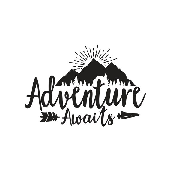 Download Adventure Awaits Svg Instant Download Vector Wilderness Etsy