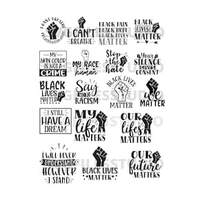 May include: Black Lives Matter graphic design elements with various slogans and phrases, including "Black Lives Matter", "I Can't Breathe", "My Race Human", "Say No To Racism", "We Matter", "Our Lifes Matter", and "Our Future Matters".