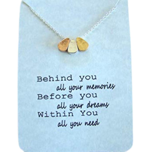 Memories, dreams, within you all you need necklace , tri-color nugget pendant, Gift of Inspiration, Little Gift of Kindness